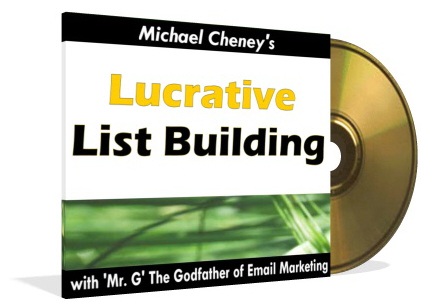 "Michael Cheney's Lucrative List Building"